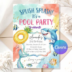 May include: A colorful pool party invitation with watercolor accents. The text reads "Splish Splash! It's a Pool Party" with details for a 2nd birthday celebration. Includes illustrations of a shark, pineapple, and fish.