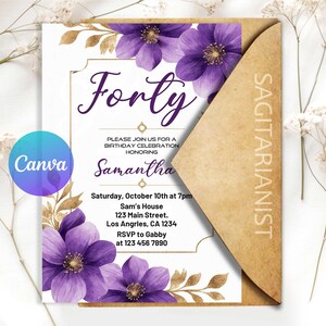 May include: A birthday invitation with purple floral accents and gold foil details. The invitation reads "Forty" and includes event details for Samantha's birthday celebration. The Canva logo is visible.