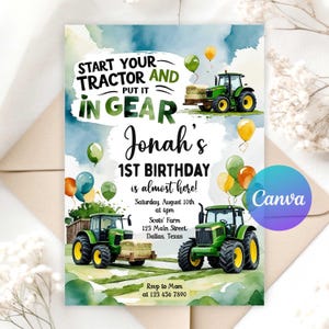 May include: A birthday invitation with a watercolor design. The text reads "Start Your Tractor and Put It In Gear, Jonah's 1st Birthday is almost here!" Green tractors, hay bales, and balloons decorate the invitation.
