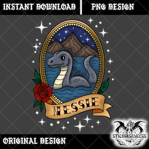 May include: A digital design featuring a cartoon Loch Ness Monster, or Nessie, in a blue lake with mountains and stars. The design is framed in a gold oval with a red rose and banner that reads "Nessie". The words "Instant Download", "PNG Design", and "Original Design" are also present.