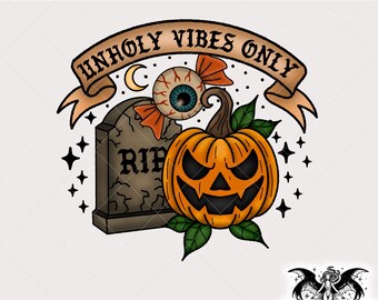 Unholy Vibes Only PNG, Halloween Pumpkin Tattoo Clipart, Halloween Tattoo PNG, Alternative Clipart for Sticker, Sublimation, Printing, Shirt