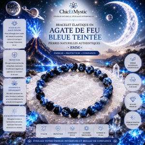 Peut inclure: Un bracelet élastique circulaire composé de perles en agate de feu bleue teintée de 8 mm. Le texte sur l'image comprend ChicEtMystic, BRACELET ÉLASTIQUE EN AGATE DE FEU BLEUE TEINTÉE, PIERRES NATURELLES AUTHENTIQUES, 8MM, ÉNERGIE, PROTECTION, CONFIANCE.