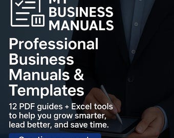 May include: Image shows the text "MY BUSINESS MANUALS" and "Professional Business Manuals & Templates." It also includes "12 PDF guides + Excel tools to help you grow smarter, lead better, and save time." A blue banner says "One-time payment. Lifetime access."