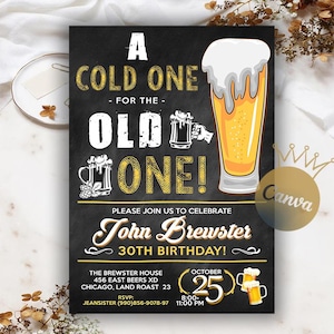 May include: Black chalkboard-style birthday invitation with the text "A Cold One For The Old One!" and a large beer glass graphic. The invitation is for John Brewster's 30th birthday, with date, time, and location details.