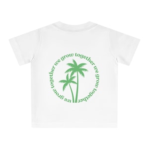 Baby T-Shirt - Together we grow. Matching Family Outfit, Partner Look Family, Parent-Child Shirts, Gift for Mom, Newborn