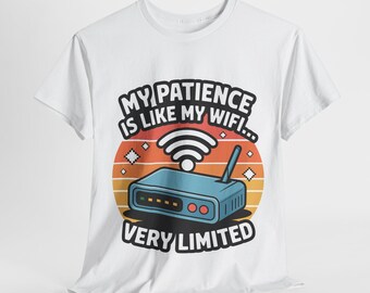 Humorous WiFi Patience T-Shirt: Funny Tech Lover's Cotton Tee