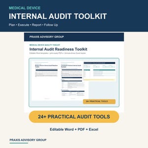 Op de afbeelding: Een digitale documentenset getiteld Medical Device Internal Audit Toolkit van Praxis Advisory Group. Het bevat bewerkbare Word-sjablonen, printklare PDF's en een formule-gestuurde Excel-tracker. De weergave benadrukt 24+ praktische audit-tools.
