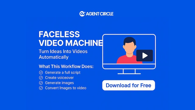 May include: A blue graphic promoting "Faceless Video Machine" with the Agent Circle logo. The image includes a computer screen with a person icon and a play button. Text highlights features like script generation and voiceover creation. A button reads "Download for Free."