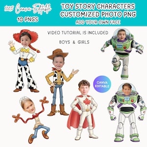 Op de afbeelding: Een digitale afbeelding met zes "Toy Story"-personages met aanpasbare gezichten. De personages zijn onder meer Woody, Jessie, Buzz Lightyear en anderen. Tekst bevat "Toy Story Characters", "Customized Photo PNG" en "Canva Editable".