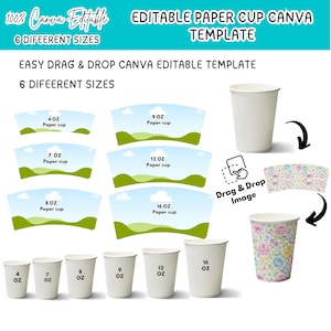 May include: A Canva template for paper cups, featuring six different sizes. The image shows various cup sizes, including 4, 7, 8, 9, 12, and 16 oz. The design includes a floral pattern and the text "Easy Drag & Drop Canva Editable Template."