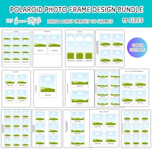 May include: A digital design bundle featuring Polaroid photo frames in various sizes. The frames are designed for drag-and-drop image placement and text addition. The design includes 17 different sizes and is Canva editable.