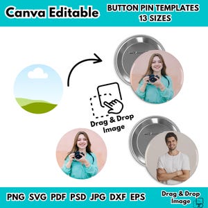 May include: Button pin templates with 13 sizes, Canva editable. The image shows a design with a landscape, a hand dragging and dropping an image, and two people with cameras. File formats include PNG, SVG, PDF, PSD, JPG, DXF, and EPS.