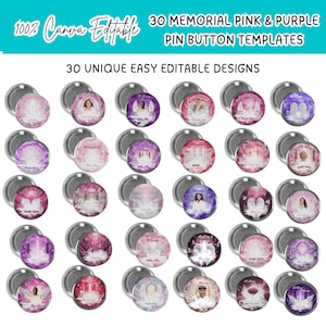 May include: A collection of 30 memorial pin button templates in pink and purple hues. Each button features a unique design with angel wings, portraits, and text. The text includes phrases like "Memory" and "Name Here". The image also includes the text "100% Canva Editable".