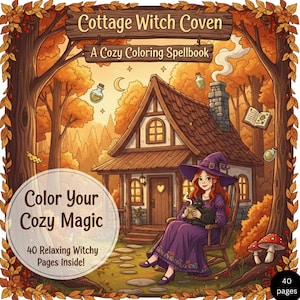 May include: Illustration of a cozy cottage scene with a witch in a purple dress and hat, holding a black cat and a mug. The image has text that reads "Cottage Witch Coven" and "Color Your Cozy Magic". The image also says "40 Relaxing Witchy Pages Inside!"