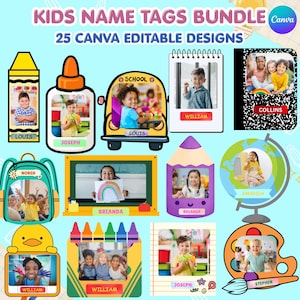 May include: A digital bundle of 25 editable kids name tag designs featuring school-themed graphics like crayons, glue bottles, school buses, backpacks, globes, and paint palettes. Each design includes a placeholder for a photo and a name label.