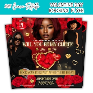 May include: A Valentine's Day booking flyer with a black and red color scheme. The flyer features images of women, red roses, and gold heart accents. Text includes "Will You Be My Client?" and "Book Your February Appointment Today."