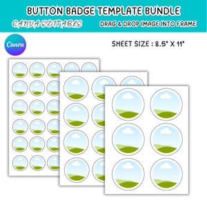 Puede incluir: Un paquete de plantillas para chapas con tres hojas blancas con marcos circulares. El texto dice BUTTON BADGE TEMPLATE BUNDLE, CANVA EDITABLE, DRAG & DROP IMAGE INTO FRAME y SHEET SIZE: 8,5" X 11". Cada círculo contiene un gráfico de paisaje.