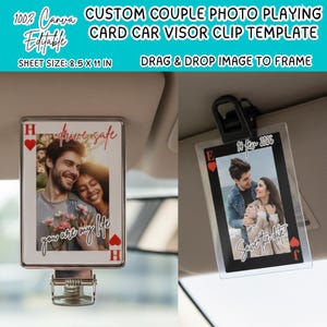 May include: Custom couple photo playing card car visor clip template. The template features two playing card designs with photos of couples. One card has the text "drive safe, you are my life". The other card has the text "Save the date!"