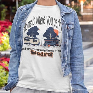 RV Life Unisex T-Shirt, Camper Funny Quote Tee, Camping Gift for Campers, Motorhome Softstyle Shirt, Trailer Life Top