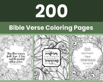 May include: A collection of 200 Bible verse coloring pages. The image features three black and white floral designs with inspirational quotes. The top of the image has the number "200" in white, and the text "Bible Verse Coloring Pages".
