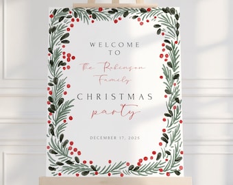 May include: A white sign on an easel with a Christmas party theme. The sign has a green and red wreath border. The text reads "WELCOME TO The Robinson Family CHRISTMAS party DECEMBER 17, 2025."