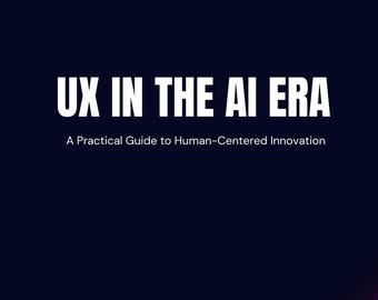 UX in the AI Era: A Human-Centered Toolkit