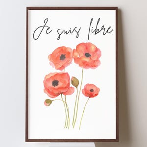 watercolor poppy positive affirmation poster, poppy flowers, symbol of freedom