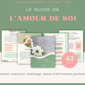 Peut inclure: Un guide numérique sur l'amour de soi au format PDF. La couverture présente une photo d'une main formant un cœur, des fleurs blanches et le texte "SELF-LOVE". Le guide comprend 41 pages de conseils, d'exercices et d'affirmations positives.