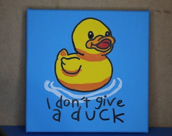 I don't give a duck | Canvas Painting Wall Decor | Funny Sarcastic Humour Gift