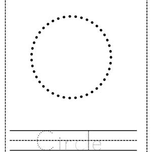 May include: A white worksheet with a dotted circle for tracing. The word "Circle" is printed below the circle, with lines for writing. The top of the page has spaces for "Name" and "Date".