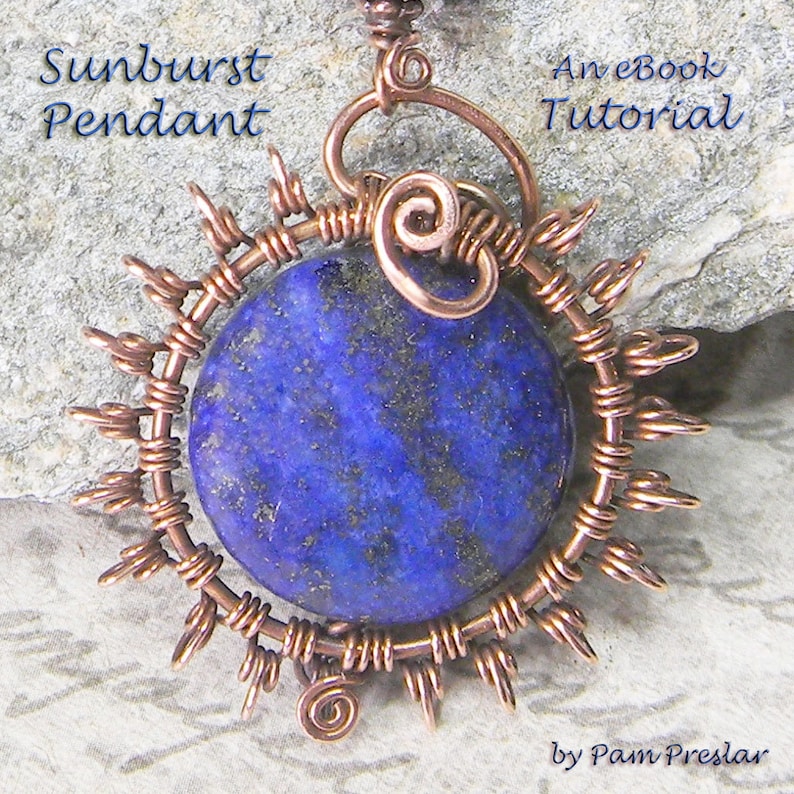 PDF file only Wire Jewelry Pendant eBook Instructions Sunburst Pendant 1 TUTORIAL