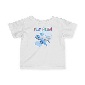Fly High Infant Tee - Cute Baby T-Shirt, Toddler Aviation Shirt, Kids Plane Apparel, Travel Gift, Birthday Outfit