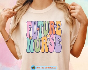 Future Nurse Svg, Nurse Svg, Nurse Png, Floral Nursing Student Svg, Retro RN Svg, Nursing School Shirt Design, Nurse Sublimation Cut File