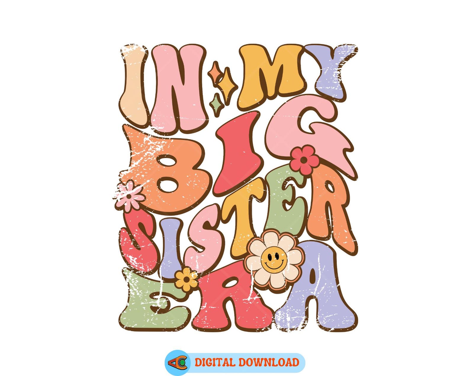 Sister Png, in My Big Sister Era Svg Bundle, Sister Shirt Svg, Floral ...