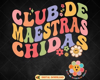 Club De Maestras Chidas SVG: Groovy Spanish Teacher Design