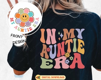 In My Auntie Era Floral Sublimation Svg Bundle, Aunt Svg, Auntie Wavy Groovy Svg, Cool Auntie Club Svg, Aunt Era Pocket Design Files Svg