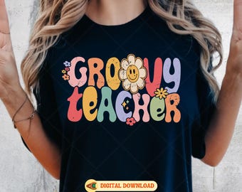 Groovy Teacher SVG PNG: Retro Floral Sublimation Cut File (Digital Download)