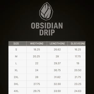 May include: Black graphic with the text "OBSIDIAN DRIP" and a size chart. The chart lists sizes S to 4XL with width, length, and sleeve measurements in inches.