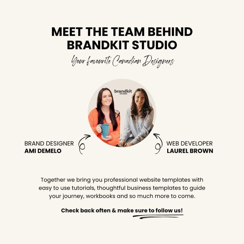 May include: Image featuring the Brandkit Studio team: Ami Demelo, Brand Designer, and Laurel Brown, Web Developer. The text reads "Meet the Team Behind Brandkit Studio" and "Your favourite Canadian Designers". The image promotes website templates and business resources.