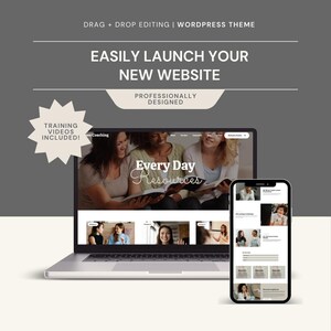 May include: A laptop and smartphone display a website interface with the text "Every Day Resources." The laptop screen shows a website with images of women. The smartphone displays a mobile version of the website. Text on the image reads "Easily Launch Your New Website."