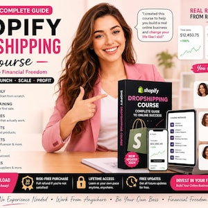 May include: A woman points to a Shopify Dropshipping Course book and digital devices. The course promises to teach how to build an online business. The image includes financial results from real students and testimonials. The course is beginner-friendly and offers lifetime support.
