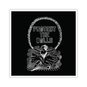 Protect the Dolls Sticker | Trans Rights Sticker | Queer Liberation Die Cut Vinyl Decal | Black and White Sticker | Abolitionist Pride Gift