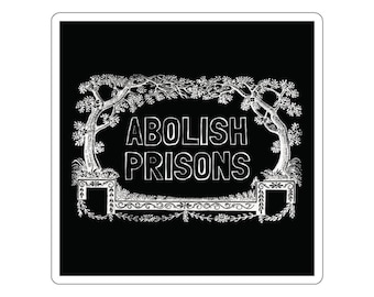 Abolish Prisons Sticker: Anti-Prison Vinyl Decal, Leftist Protest