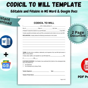 May include: A white document titled "CODICIL TO WILL TEMPLATE" with fillable fields, available for instant download. Includes icons for MS Word, Google Docs, and PDF. The document is a 2-page PDF printable.