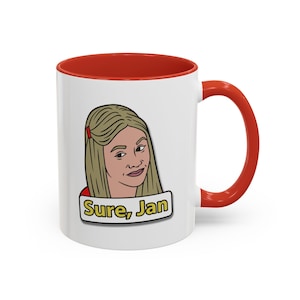 Sure, Jan Coffee Mug | 90s Brady Bunch Movie Quote | Marcia Marsha Parody Spoof