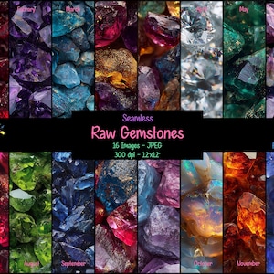 Könnte beinhalten: Eine Collage aus farbigen, rohen Edelsteinen, wobei jeder Abschnitt einen Monat von Januar bis Dezember darstellt. Das Bild enthält den Text "Seamless Raw Gemstones" und "16 Images - JPEG 300 dpi - 12x12". Die Edelsteine weisen verschiedene Farben auf, darunter Rot, Lila, Blau und Grün.
