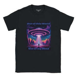 UFO Psychedelic T-Shirt – &quot;Out of This World, Out of My Mind&quot; – Alien Graphic Tee, Witchy Shirt, Space Shirt, Alternative Aesthetic Clothing