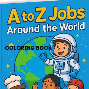 A-Z Jobs Around The World Coloring Book, Children&#39;s Educational Book, Learning Activities, Global Professions Illustrated
