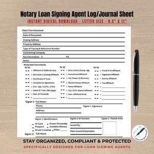 May include: A white 8.5" x 11" Notary Loan Signing Agent Log/Journal Sheet with black text and a black pen on a light brown wood-grain background. The sheet includes fields for dates, addresses, and signatures. Text at the bottom reads "STAY ORGANIZED, COMPLIANT & PROTECTED".
