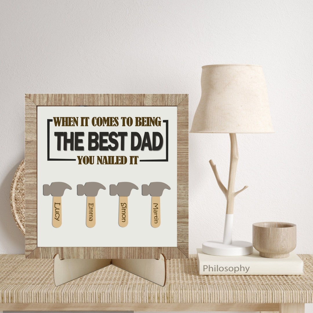 The Best Dad Sign You Nailed It Wooden Sign Father's Day Etsy